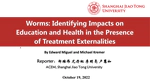 Worms, Identifying Impacts on Education and Health in the Presence of Treatment Externalities